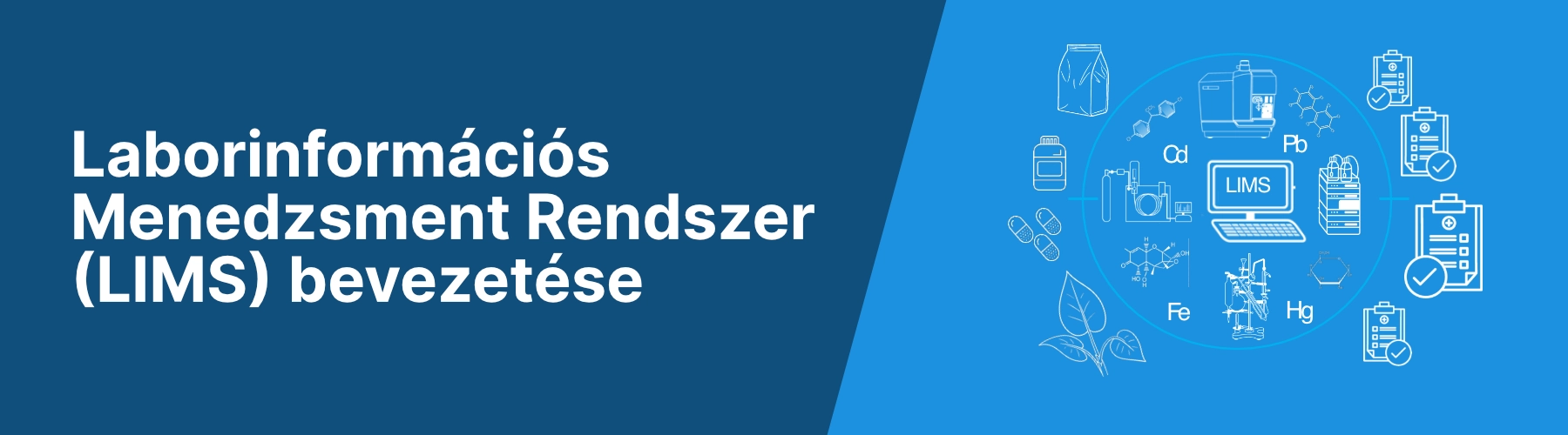 Laborinformációs Menedzsment Rendszer (LIMS) bevezetése